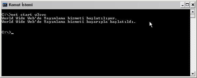 Php Kurulumu (IIS) Komut satırı tekrardan C:\> olduğunda IIS'i yeniden başlatmak için gerekli olan net start w3svc komutunu