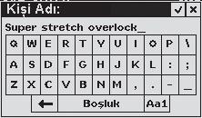 C Ad n z girmek için klavyedeki har ere dokunun. Girilen bir karakteri silmek için oka (D) dokunun. Büyük/küçük harf ve rakamlar aras nda geçi yapmak için Aa1 (E) ye dokunun.