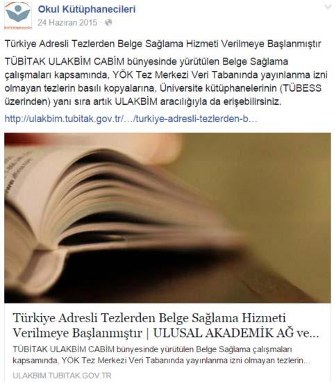 Sosyal Medya (Facebook) Okul Kütüphanecileri. (2015, 24 Haziran). Türkiye Adresli Tezlerden Belge Sağlama Hizmeti Verilmeye Başlanmıştır.