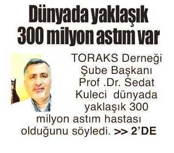 DÜNYADA YAKLASIK 300 MILYON ASTIM VAR Yayın Adı : Adana