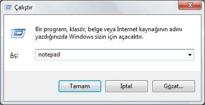 WINDOWS 7 Çalıştır Bu komut ile bir program, klasör, belge veya bir İnternet kaynağının adını Aç kutusuna