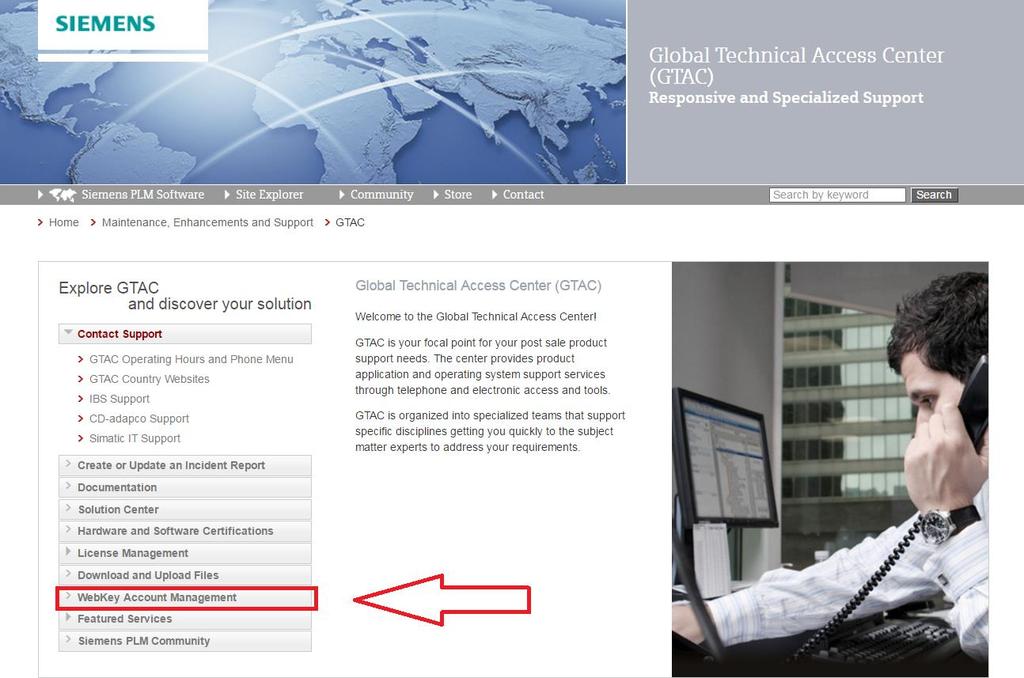 WEBKEY OLUŞTURMA 1. Aşağıdaki linki tıklayarak Siemens Global Technical Access Center e (GTAC) a ulaşınız. http://www.plm.automation.siemens.