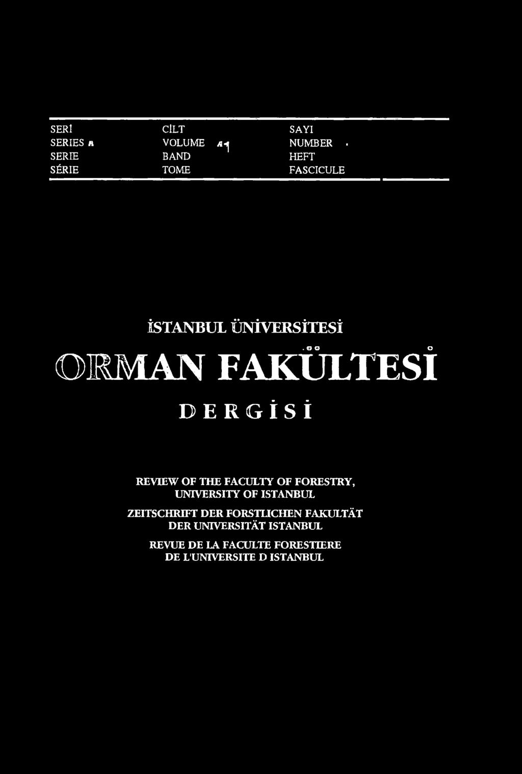 O F FORESTRY, UNIVERSITY OF İSTANBUL ZEITSCHRBFT D ER F O R ST U C H E N