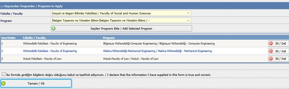 4.AŞAMA/ 4rd STAGE Başvurulan Program/ Applied Program Başvuru yapılmak istenilen programın fakülte ve bölüm bilgileri girildikten sonra ilk olarak Seçilen Programı Ekle/Add Selected Program butonuna