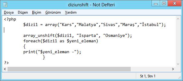 PHP de Dizi Değişkenler Dizi değişkenine değer ekleme (array_unshift ()) Dizi değişkeninin başına yeni