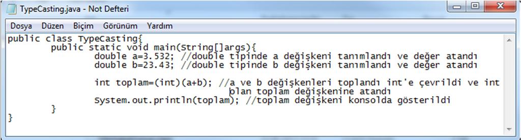 DEĞİŞKEN VERİ TİPİ DEĞİŞTİRME Değişken tipi değiştirmek örnekleri; 23 Yukarıdaki kodda, double (ondalık sayı) olarak iki değişken tanımlanmış ve toplanmıştır.