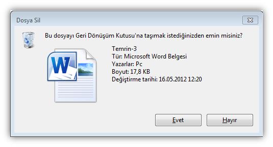 Dosya/Dizin Silme Silinen dosya ve dizinleriniz Geri Dönüşüm kutusuna gider. Tamamen silmek için geri dönüşüm kutusuna girip sil işlemini yapmanız gerekmektedir.