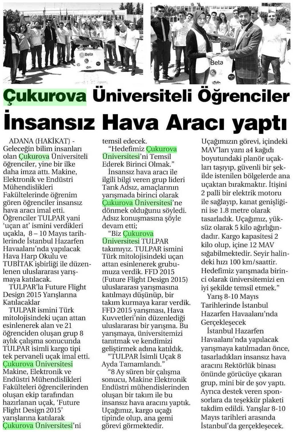 ÇUKUROVA ÜNIVERSITELI VYRENUNCR INSANSIZ HAVA ARACI YAPTI Yayın