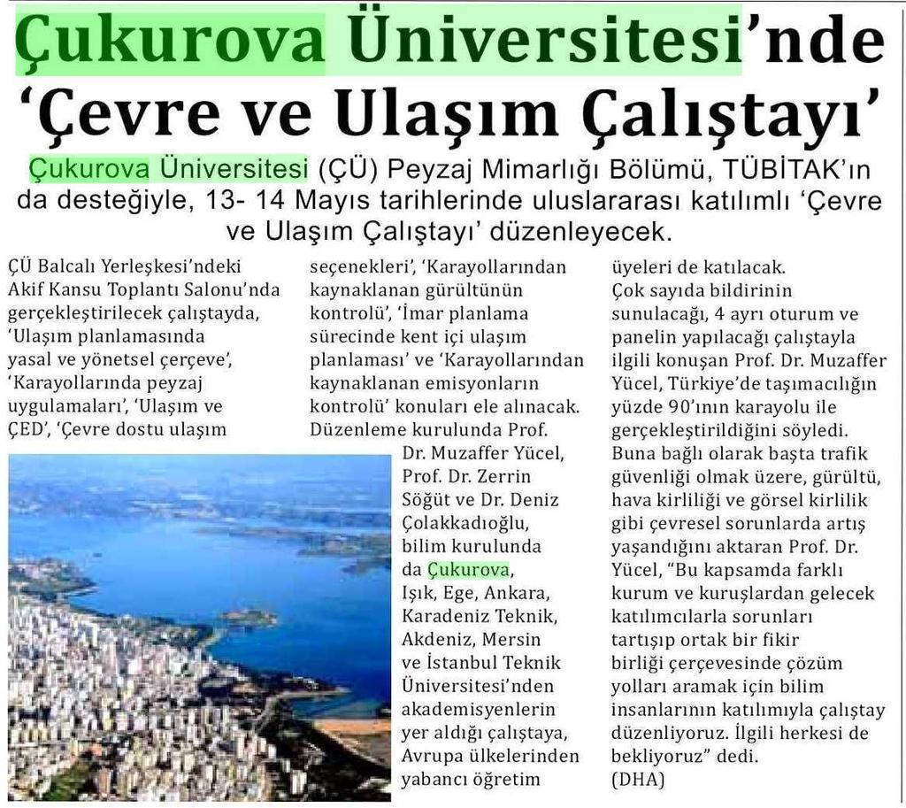 ÇUKUROVA ÜNIVERSITESI NDE ÇEVRE VE ULASIM ÇALISTAYI Yayın Adı :