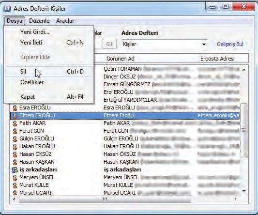 c. Adres listesinden adres silme: Adres defterinden kişi silmek için adres defteri penceresi açıkken silinecek kayıt seçildikten sonra Dosya/Sil seçilerek kişi silinir.