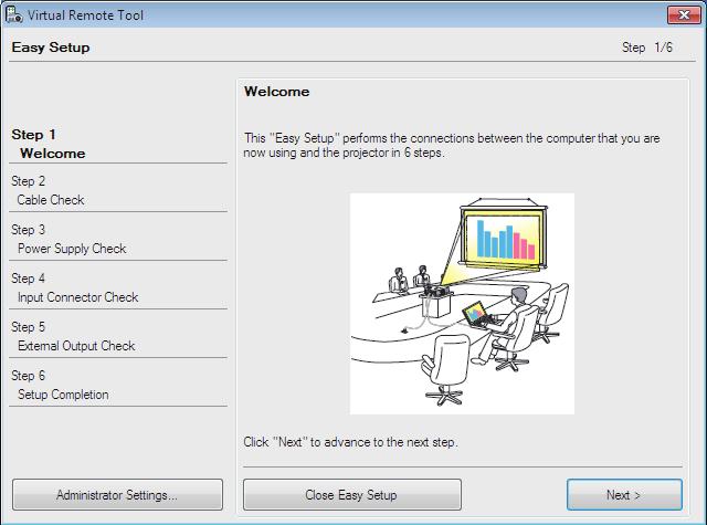 [Virtual Remote Tool] -> [Virtual Remote Tool] üzerine tıklayın. Virtual Remote Tool ilk defa başlatıldığında "Easy Setup" penceresi görüntülenir.