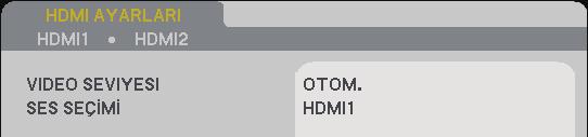 Kullanıcı Denetimleri HDMI AYARLARI sadece HDMI kaynağı altında desteklenir. UZAK SENSÖR Uzaktan kumanda sensörü konumunu seçin. HDMI AYARLARI HDMI1/HDMI2 ayarlamak için bu özelliği seçin.