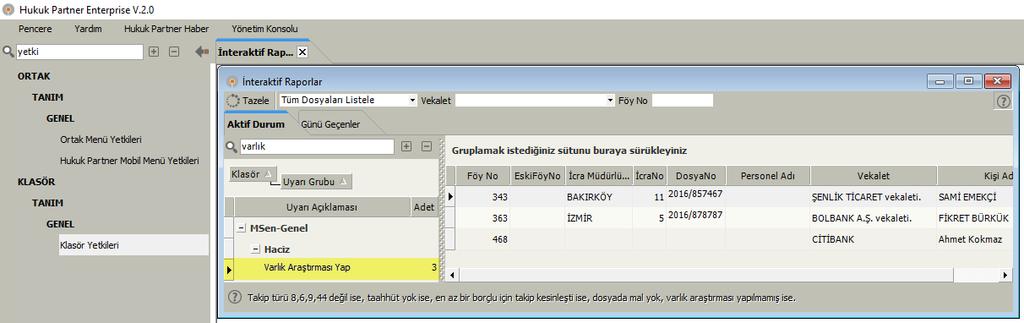 Varlık Sorgu Modülü dokümanı için burayı tıklayın. 4. İnteraktif raporlara Satış Uyarılarına "Düştü", "Fesih", "Durduruldu" uyarıları eklenmiştir.