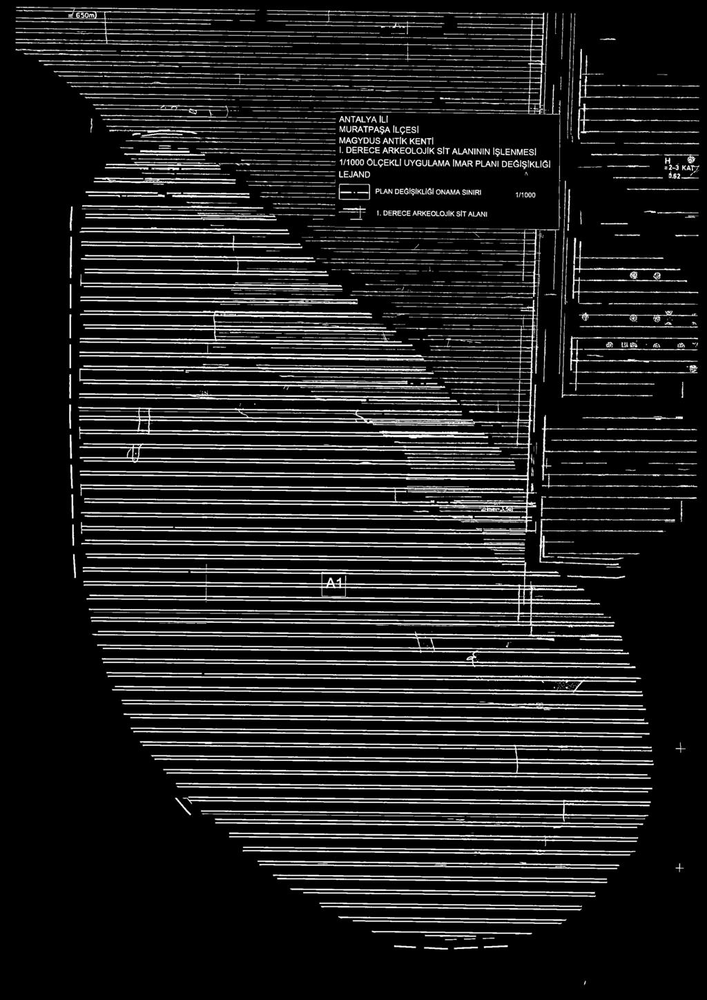 DERECE ARKEOLOJİK SİT ALANININ İŞLENMESİ ^L- 1/1000 ÖLÇEKLİ UYGULAMA İMAR PLANI DEĞİŞİKLİĞİ LEJAND ^