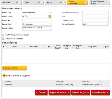 GÖNDERİ HAZIRLAMA FATURA HAZIRLAMA Fatura Türü Fatura Türünü (Proforma veya Ticari Fatura) seçiniz.