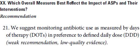 Antibiyotik kullanım ölçütü olarak DDD mi? DOT mu?