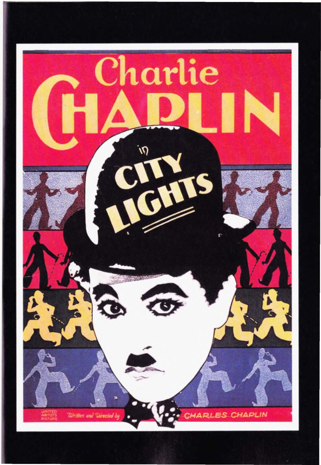 Karşıda: Bu poster "Kent lşıklan "adlı filmin reklamını yapıyor. Chaplin 'in stilize edilmiş posterleri, her yerde, yüzlerce oyuncak ve "Serseri " tiplemelerinin yanı sıra görülüyordu.