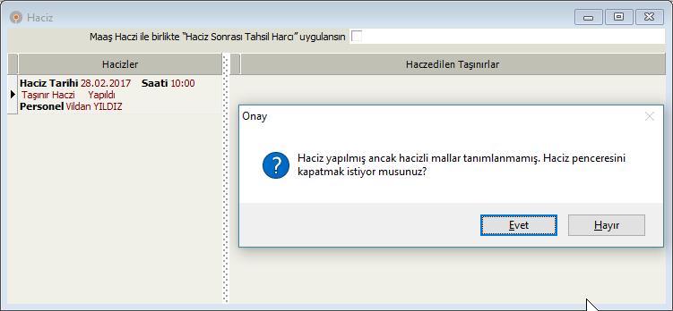 Haciz ekranında sağ taraftaki listenin başlığında bilgi ifadesi yerine Haczedilen Taşınırlar / Haczedilen Taşınmazlar ifadesi görüntülenecektir.