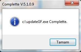 exe Complette uyarısı almanız güncel sürümün var olduğu ve bilgisayarınıza updategf.exe ismi ile C klasörünüze kayıt edildiği anlamındadır.