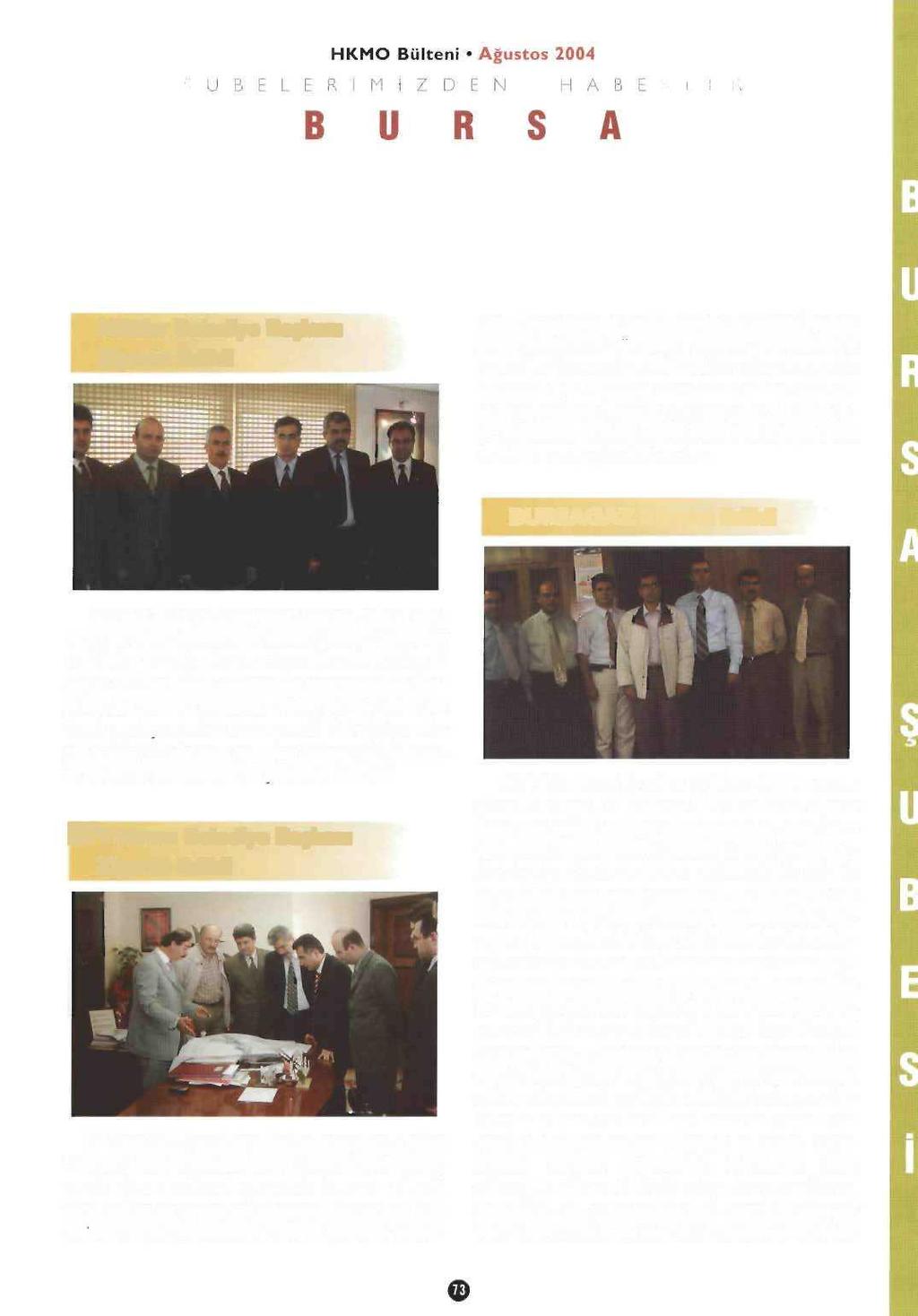 Nilüfer Belediye Başkanı 27 Mart 2004 yerel seçimleri sonrası göreve gelen Yıldırım Belediye Başkanı Sayın Özgen Keskin makamında ziyaret edilerek görevinde başarılar dilendi.