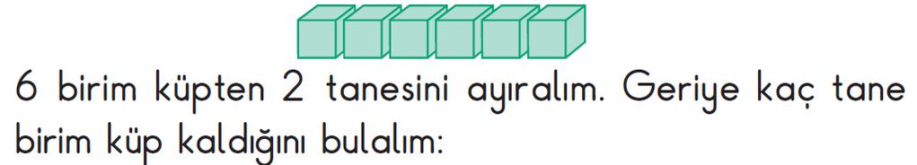 Matematik Cümlesi: 6-2=? (Ayırma-Sonuç Bilinmeyen) Matematik Cümlesi: 9-3=? (Ayırma-Sonuç Bilinmeyen) 1. Matematik Cümlesi: 5-?=3 (Ayırma-Değişim Bilinmeyen) Matematik Cümlesi:?