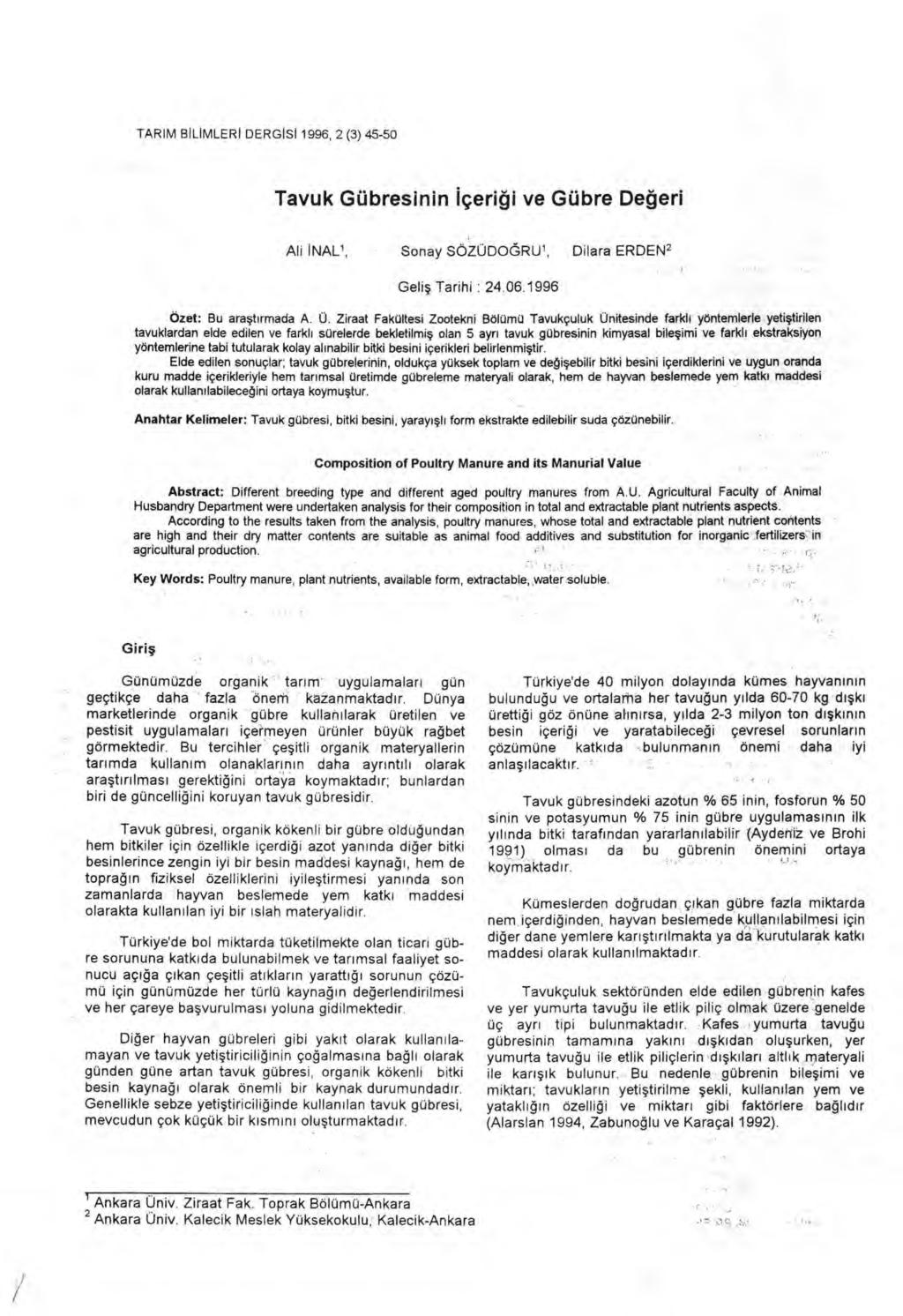 TARIM BILIMLERI DERGISI 1996, 2 (3) 45-50 nin içeri ğ i ve Gübre De ğ eri Ali İ NAL', Sonay SÖZÜDOĞRU', Dilara ERDEN 2 Geli ş Tarihi : 24.06.1996 Özet: Bu ara şt ırmada A. Ü.