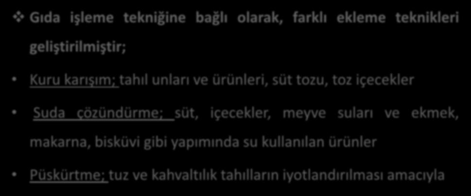 çözündürme; süt, içecekler, meyve suları ve ekmek, makarna, bisküvi gibi