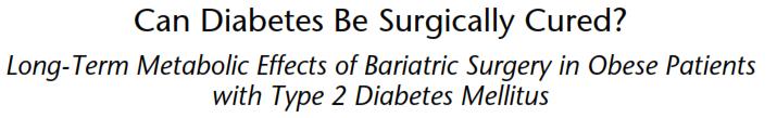 217 tip 2 diyabetik obez hasta, kontrol grubu yok Ortalama A1c; 7.5 ± 1.5 BMI; 48.8 ± 7.