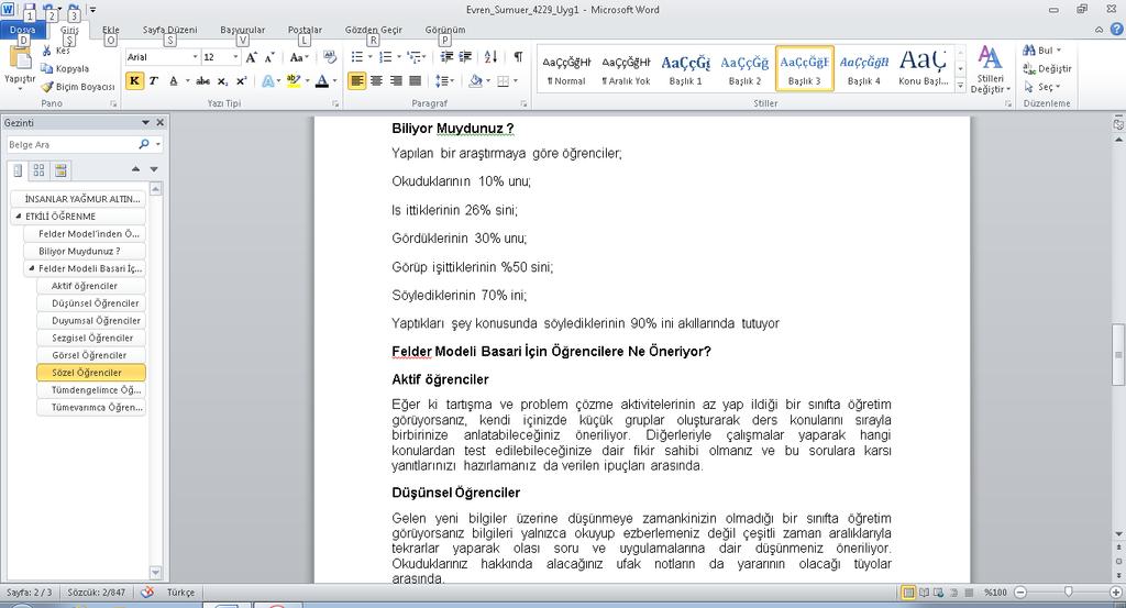 5.6. Kaynak: TUBİTAK Bilim ve Teknik Dergisi yazısı için 5.6.1. Yazı tipi stili İTALİK 5.6.2. METNİ SAĞA HİZALA 5.6.3. Yazı boyutu 9 olacak şekilde biçimlendirilecek. 5.7.