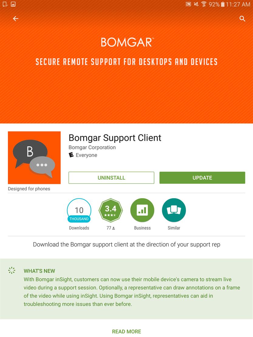 Kendi Android aygıtlarından, Bomgar Teknik Destek İstemcisi ve Bomgar Jump Client için Google Play'i arayın.