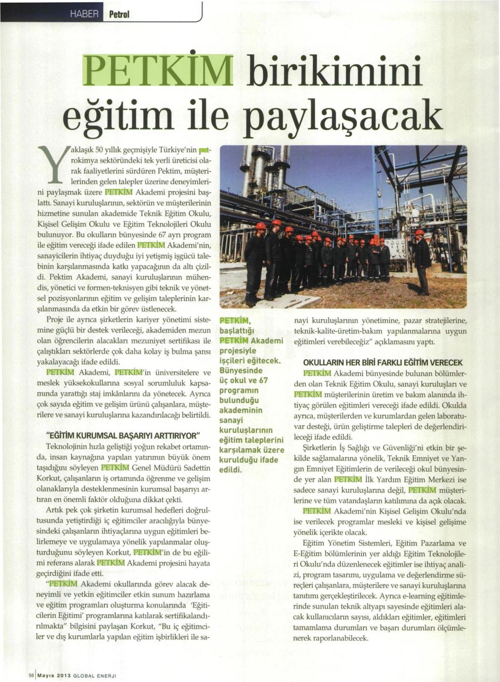 PETKİM BİRİKİMİNİ EĞİTİM İLE PAYLAŞACAK Yayın Adı Global Enerji Yayın Tarihi 01.05.