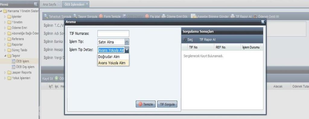 2- Bu seçim işlemi yapıldıktan sonra, TİF Sorgula butonu ile TKYS de düzenlenerek Harcama Yönetim Sistemine gönderilmiş ve ödeme