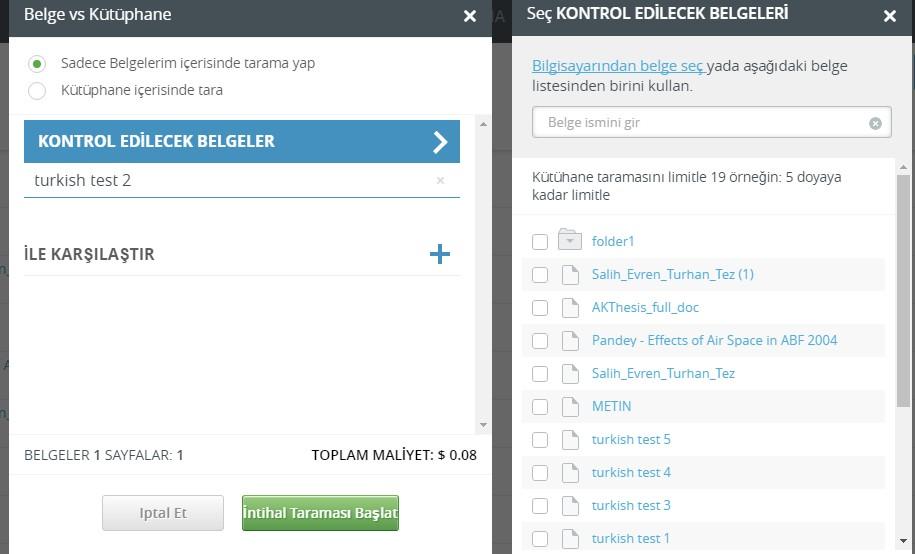 Taramaya Başla Daha sonra sistem sizi intihal taramasını başlamanızı sağlayan menüye sevk edecektir.