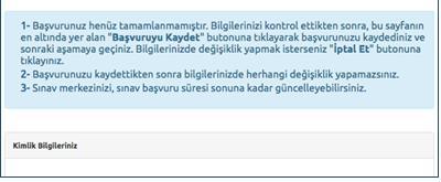 9 2. Adım Kişisel bilgilerinizin gösterildiği bölümdür. Bilgilerinizde bir hata varsa Kimlik Bilgilerini Güncelle butonuna basarak bilgilerinizi güncelleyiniz.