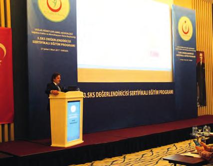 arasında 80 katılımcının iştiraki ile Ankara da gerçekleştirildi. Sağlıkta Kalite ve Akreditasyon Daire Başkanı Sayın Dr.