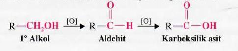 karboksilik asitlere yükseltgenebilir.