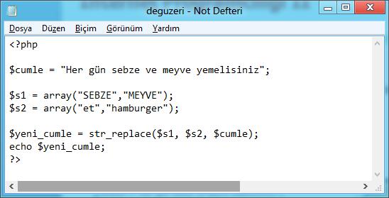 Fonksiyonlar Karakter Kümesi Fonksiyonları Str_replace() Fonksiyonu Girilen