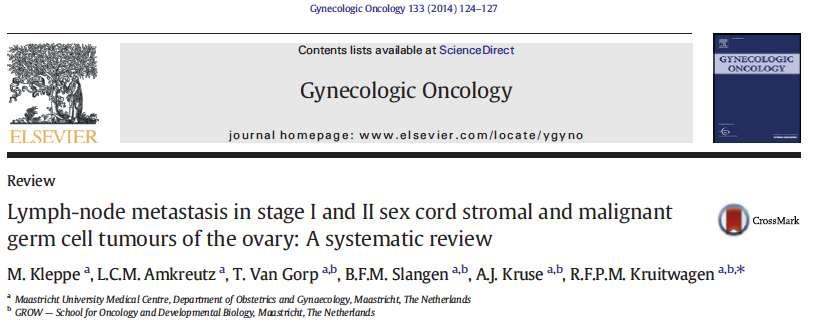 Klinik evre I-II Sex Cord Stromal Tümörlerde LN metastazı yok Evre I-II