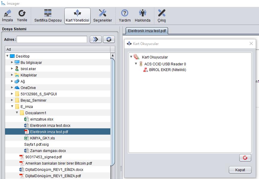 Imzager ile Dosya imzalama örneği : Öncelikle İmzager Programının Elektronik imzanızı tanıması