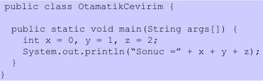 String (+) Operatörü "+" operatörü String verilerde birleştirme görevi görür; eğer ifade String ile