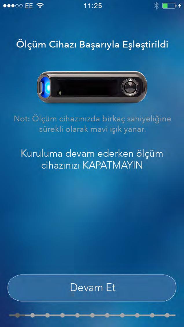 7. Ölçüm cihazınızın eşleştirilmesi Ölçüm cihazınız eşleştiğinde mobil cihaz