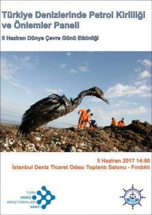 2.4 Türkiye Denizlerinde Petrol Kirliliği ve Önlemler Paneli 5 Haziran Dünya Çevre Günü