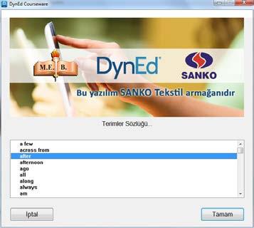 15 İnternete bağlı olarak çalıştığınızda, çalışma kayıtlarınız DynEd in Milli Eğitim Bakanlığı ndaki sunucu bilgisayarına aktarılmaktadır.