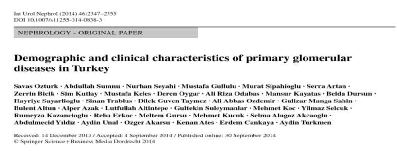 Türk Nefroloji Derneği Glomeruler Hastalıklar Çalışma Grubu TÜRKİYE