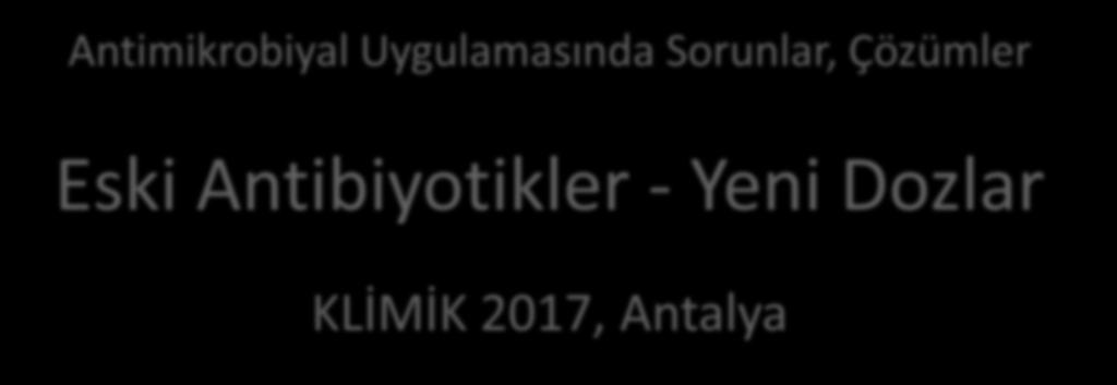 Antimikrobiyal Uygulamasında