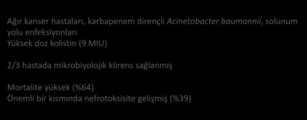 (9 MIU) 2/3 hastada mikrobiyolojik klirens sağlanmış