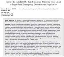 Sun BC, Mangione CM, Merchant G, et al. External validation of the San Francisco Syncope Rule. Ann Emerg Med 2007;49(4):420 7 [427 e1 4]. Birnbaum A, Esses D, Bijur P, et al.