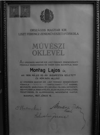 4 Lajos Montag, 15 Haziran 1927 de Ferenc Schwalm ın öğrencisi olarak Müzik Akademisi ni derece ile bitirdi. Resim 1.