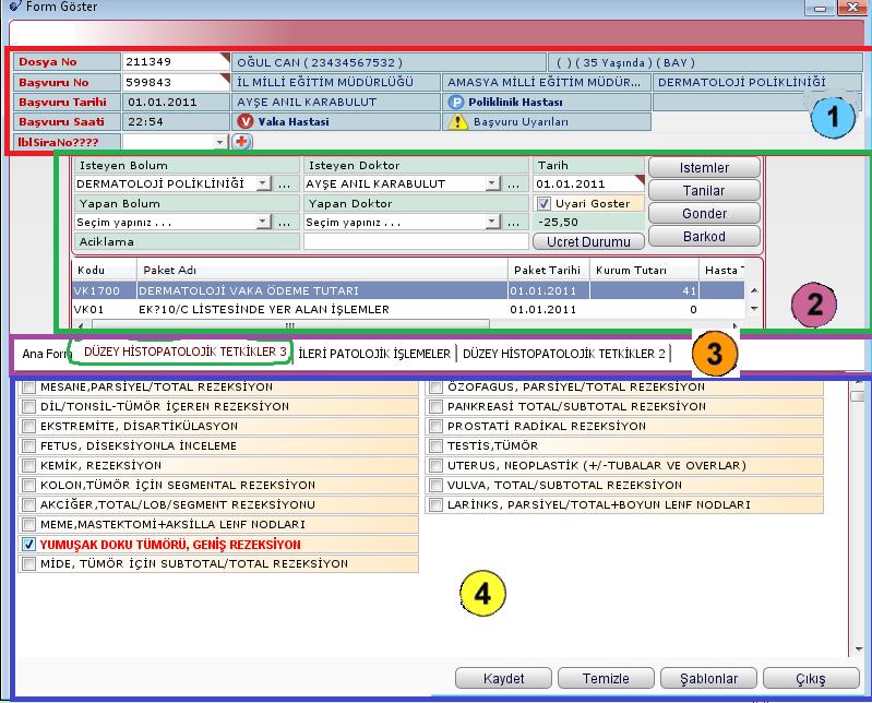 Resim 1.1: Patoloji Ġstem formu Resim 1.1 de görüntülenen Patoloji Ġstem formunda; numaralı alanda, Dosya No ve BaĢvuru No alanları yer alır.