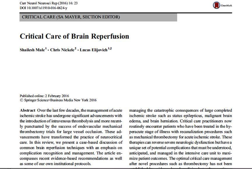 Curr Neurol Neurosci Rep (2016) 16: 23 Hastaların reperfüzyon stratejilerinden fayda gördüğüne dair kanıt vardır Bu